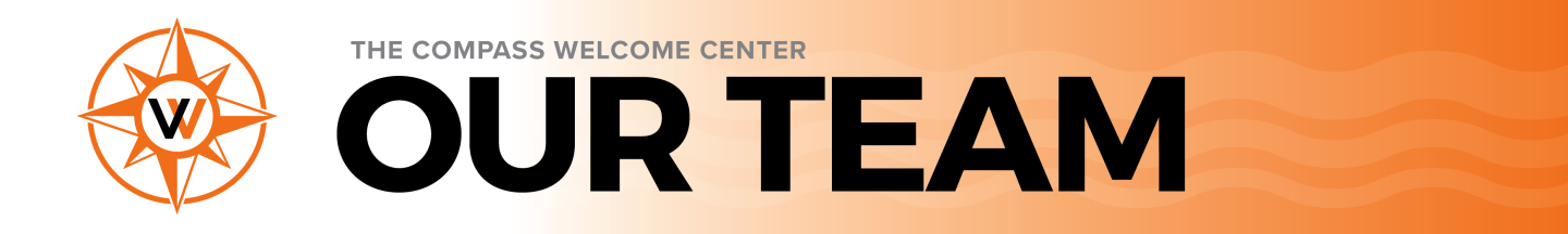 The compass welcome center, Our Team