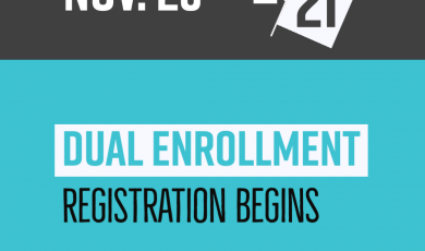 Graphic with text that reads: Nov 23 Dual Enrollment Registr Graphic with text that reads: Nov 23 Dual Enrollment Registr