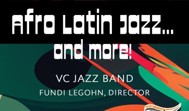 Friday May 16 Afro Latin Jazz and more VC Jazz Band Fundi Legohn director
